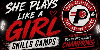 Promotional banner for 'She Plays Like A Girl' basketball skills camps by Push Basketball.