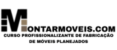 MONTARMOVEIS.COM
CURSO PROFISSIONALIZANTE DE 
FABRICAÇÃO DE MÓVEI