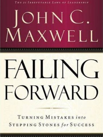 Failing Forward 
by John Maxwell