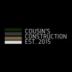 Cousin's Construction Est. 2015