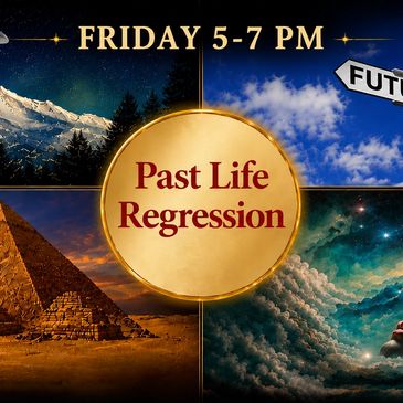Event announcement for Past Life Regression on Friday 5-7 PM with mystical imagery.