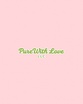PURE WITH LOVE LLC