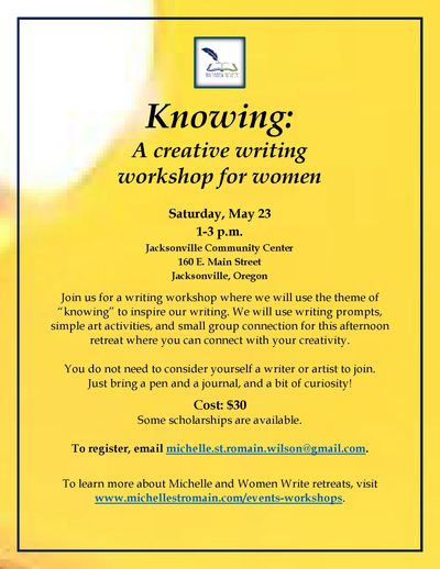 Flyer for a women's creative writing workshop titled "Knowing" in Jacksonville, Oregon.