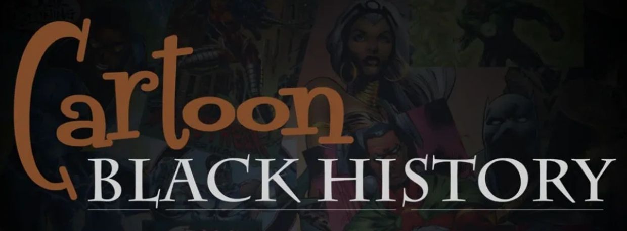 Cartoon Black History banner with comic book characters in the background.