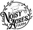 Noisy Acres Farm