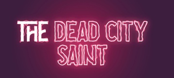 Dead City Saint
