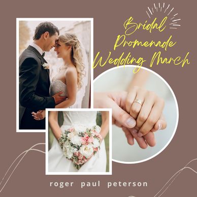 cover art for Bridal Promenade Wedding March by Roger Paul Peterson