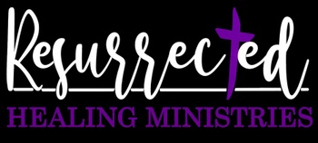 Resurrected Healing Ministries