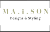 MA.i.SON Designs & Styling