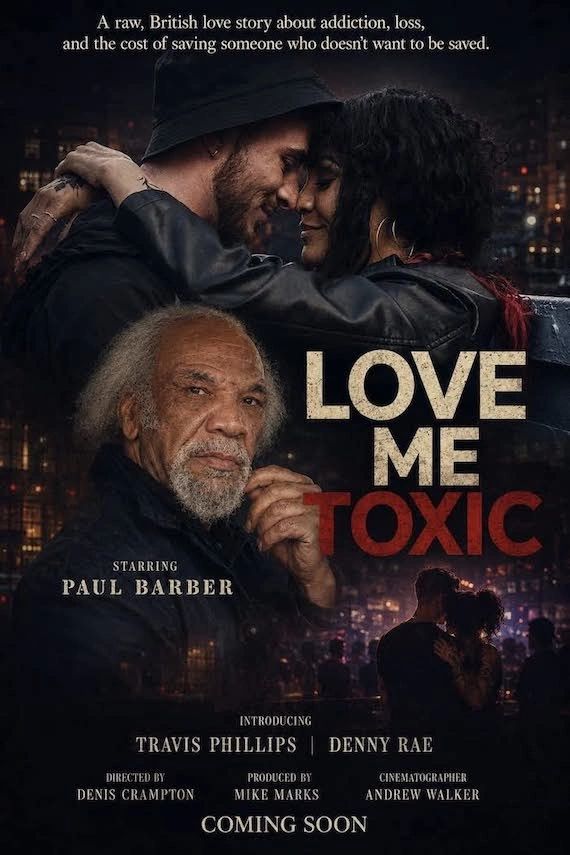 Movie poster for 'Love Me Toxic,' a British love story about addiction and loss.