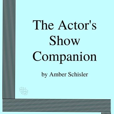Book cover of The Actor's Show Companion by Amber Schisler.