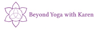 Beyond Yoga with Karen