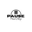 Pause Print Shop 
