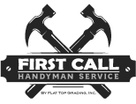 First Call
Handyman Services