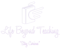 Life Beyond Teaching