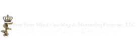 Free Your Mind Coaching & Mentoring Program, LLC