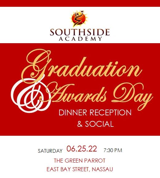 Southside Academy Graduation &amp; Awards Day invitation for June 25, 2022, at The Green Parrot, Nassau.