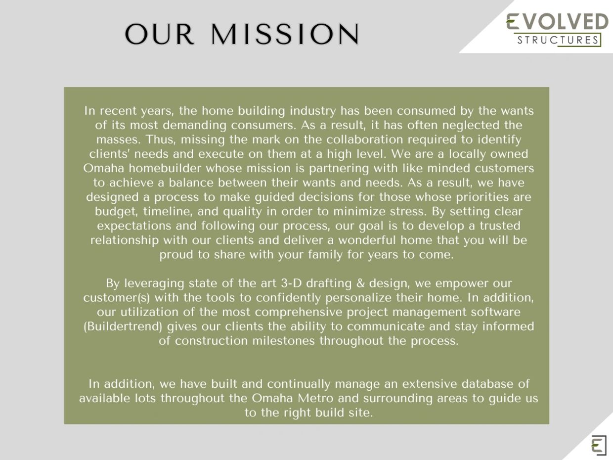 Evolved Structures' mission focuses on personalized, stress-free homebuilding with clear communication and expert guidance in Omaha.