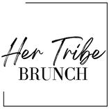 Her Tribe  Brunch