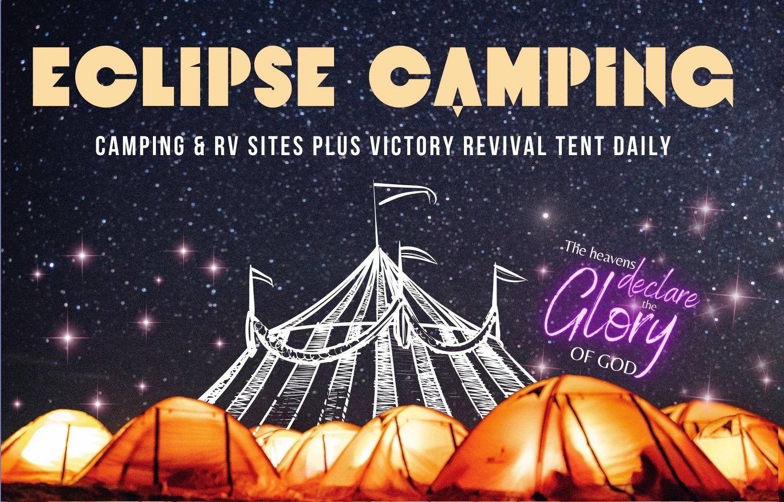 Eclipse camping with RV sites and Victory Revival Tent