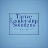 Thrive Leadership Solutions, LLC.