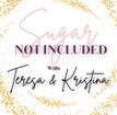 Sugar Not Included Podcast