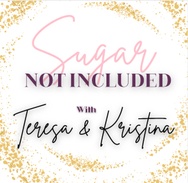 Sugar Not Included Podcast