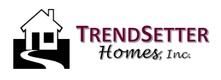 TrendSetter Homes, Inc.