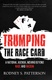 Trumping the Race Card