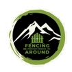 Fencing Around LLC