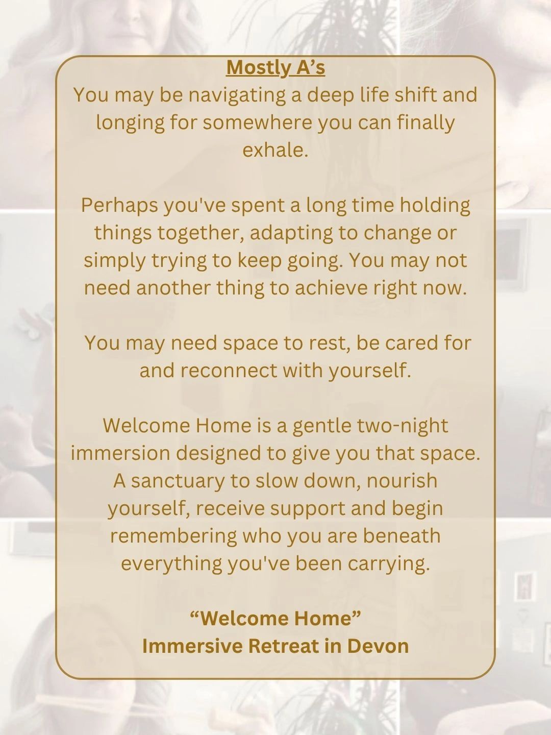 Description of the 'Welcome Home' immersive retreat for life shifts and self-care.