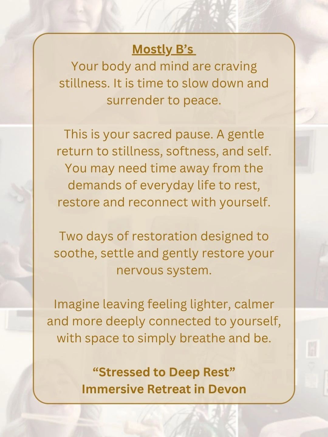 Description of a relaxation retreat focusing on stillness and restoration.