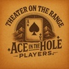 Ace in the Hole Players
