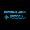 Dominate Audio