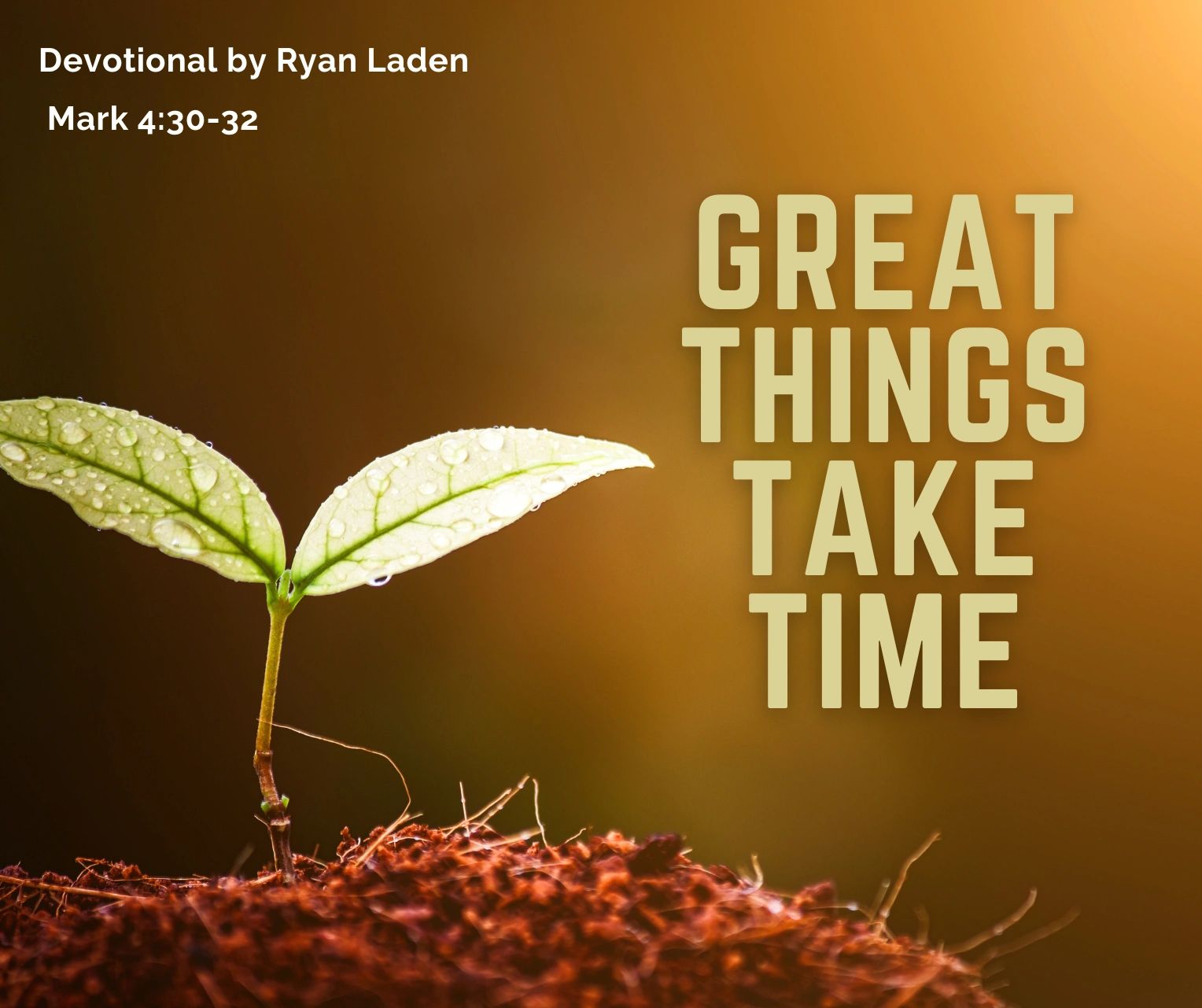 Take Time Message Great Things Take Time