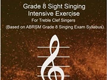 Grade 8 Sight Singing Intensive Exercise for Treble Clef Singers