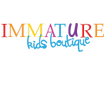 Immature Kids Boutique 