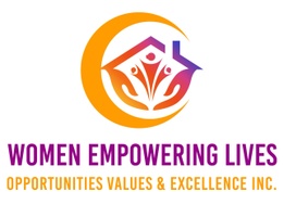 Women Empowering Lives Opportunities Values & Excellence Inc.