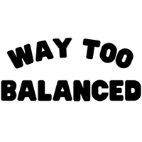 waytoobalanced.com