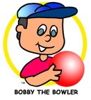 Bobby the Bowler