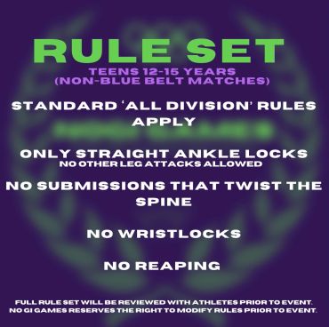 Rule set for teens 12-15 non-blue belt matches.