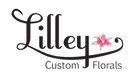 Lilley Custom Florals