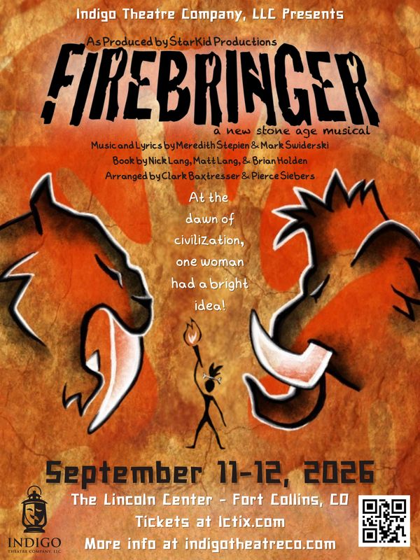 Poster for "Firebringer," a Stone Age musical by Indigo Theatre Company.