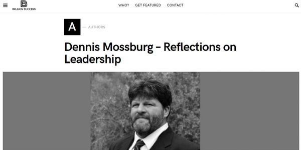 Dennis Mossburg - Reflections on Leadership with Billion Success
I discuss careers, life and writing