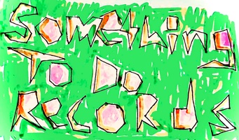 Something To Do Records