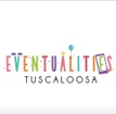Eventualities Tuscaloosa LLC