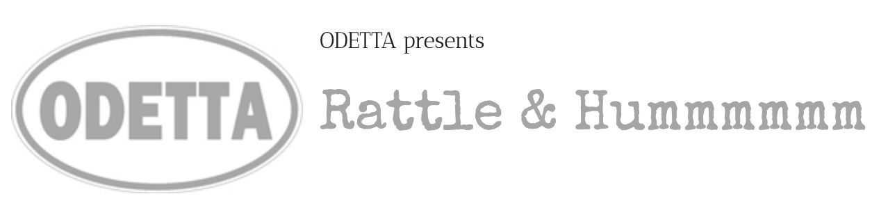 Rattle & Hummmmmm exhibition at ODETTA