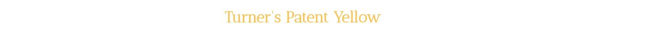 Turner's Patent Yellow exhibition announcement