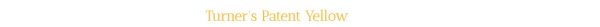 Turner's Patent Yellow exhibition announcement
