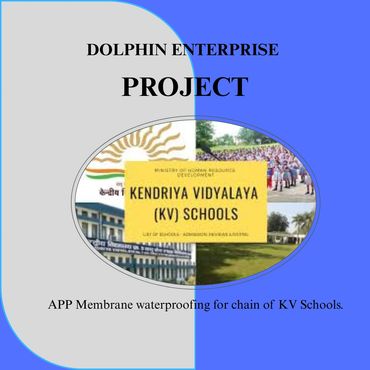 Kendriya Vidyalaya Sangathan Schools - Dolphin Enterprise is trusted partner for waterproofing.